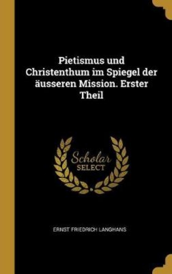 Picture of Pietismus Und Christenthum Im Spiegel Der AEussere