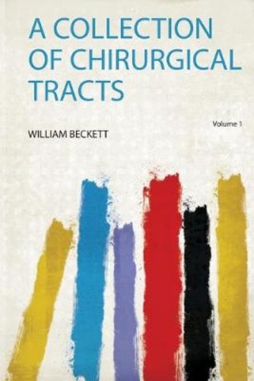 Picture of A Collection of Chirurgical Tracts
