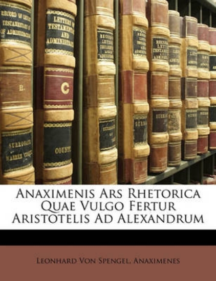 Picture of Anaximenis Ars Rhetorica Quae Vulgo Fertur Aristot