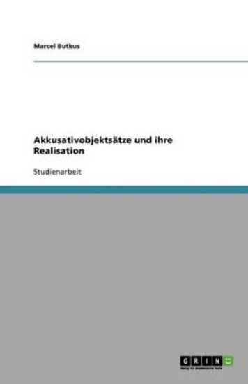 Picture of Akkusativobjektsatze und ihre Realisation