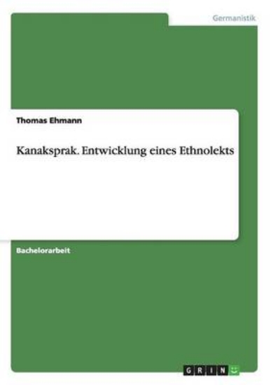 Picture of Kanaksprak. Entwicklung eines Ethnolekts