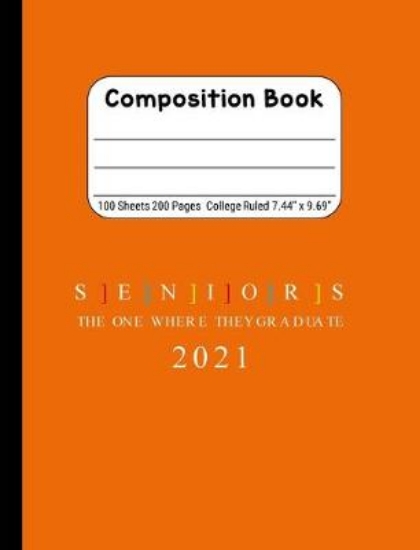 Picture of Seniors The One Where They Graduate 2021