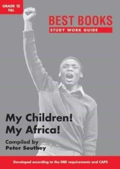 Picture of Study Work Guide: My Children! My Africa! Gr. 12 F