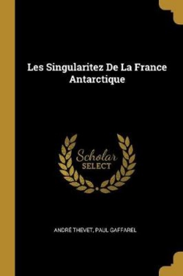 Picture of Les Singularitez de la France Antarctique
