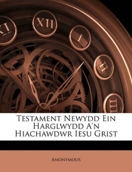 Picture of Testament Newydd Ein Harglwydd A'n Hiachawdwr Iesu