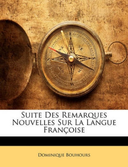 Picture of Suite Des Remarques Nouvelles Sur La Langue Franco