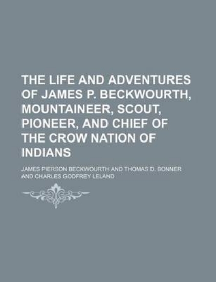 Picture of The Life and Adventures of James P. Beckwourth, Mo
