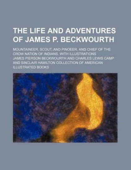 Picture of The Life and Adventures of James P. Beckwourth; Mo