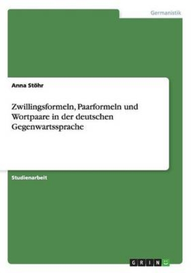 Picture of Zwillingsformeln, Paarformeln und Wortpaare in der
