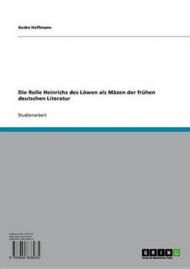 Picture of Die Rolle Heinrichs Des Lowen ALS Mazen Der Fruhen