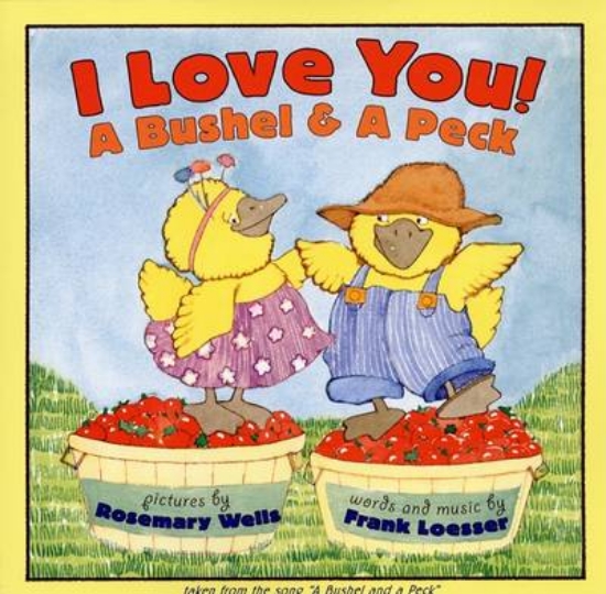 Picture of I Love You A Bushel & A Peck
