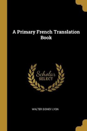 Picture of A Primary French Translation Book