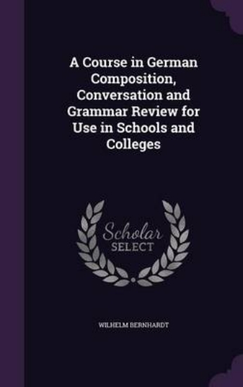 Picture of A Course in German Composition, Conversation and G