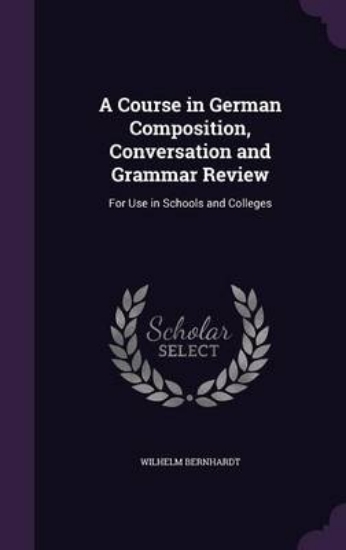 Picture of A Course in German Composition, Conversation and G