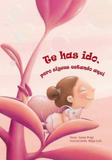 Picture of Te Has Ido, Pero Sigues Estando Aqui