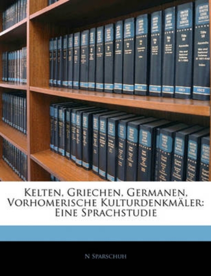 Picture of Kelten, Griechen, Germanen, Vorhomerische Kulturde