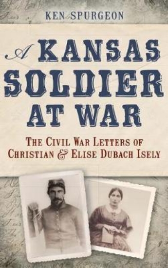 Picture of A Kansas Soldier at War