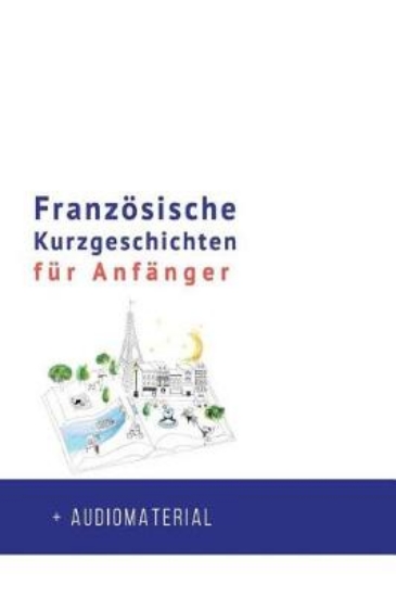 Picture of Franz sische Kurzgeschichten F r Anf nger + Audiom