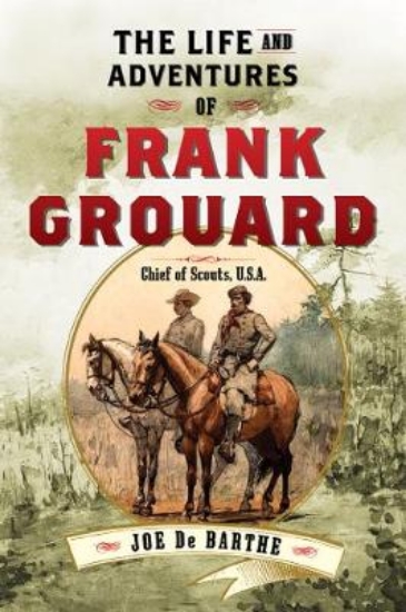 Picture of The Life and Adventures of Frank Grouard