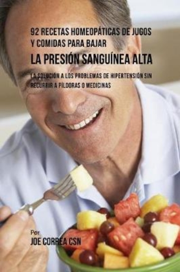 Picture of 92 Recetas Homeopaticas de Jugos y Comidas Para Ba