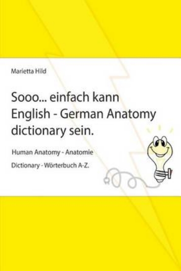 Picture of Sooo... einfach kann English - German Anatomy dict