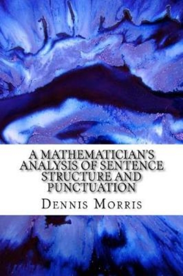 Picture of A Mathematician's Analysis of Sentence Structure a