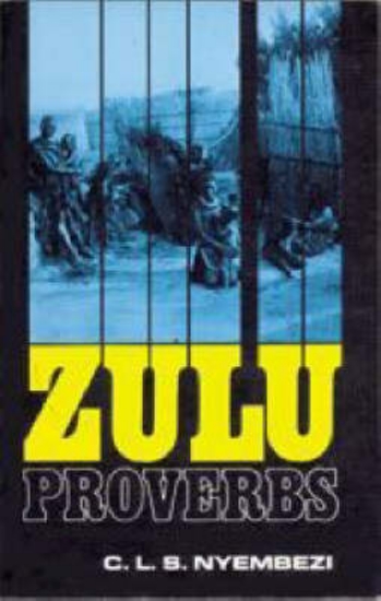 Picture of Zulu Proverbs