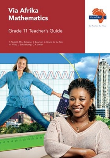 Picture of Via Afrika Mathematics Grade 11 Teacher'S Guide