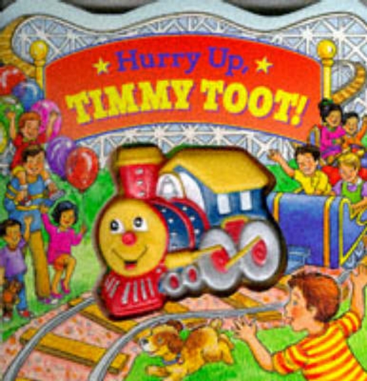 Picture of Hurry Up, Timmy Toot!